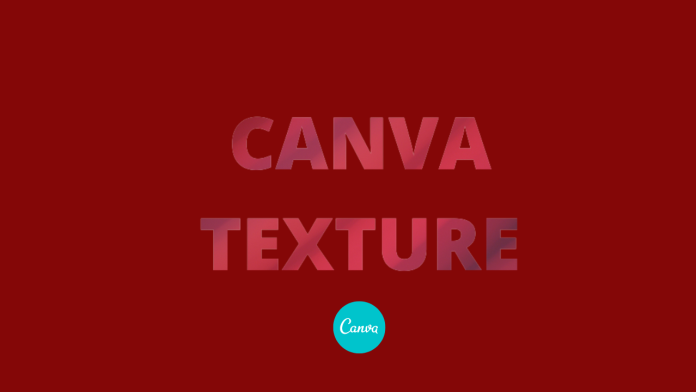 How To Create Texture Effect on any Font in Canva