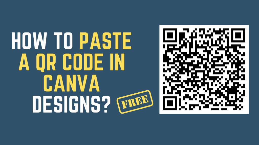 How to paste a QR code in Canva Designs?