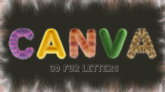 Amazing 3D Fluffy Letters and Symbols in Canva
